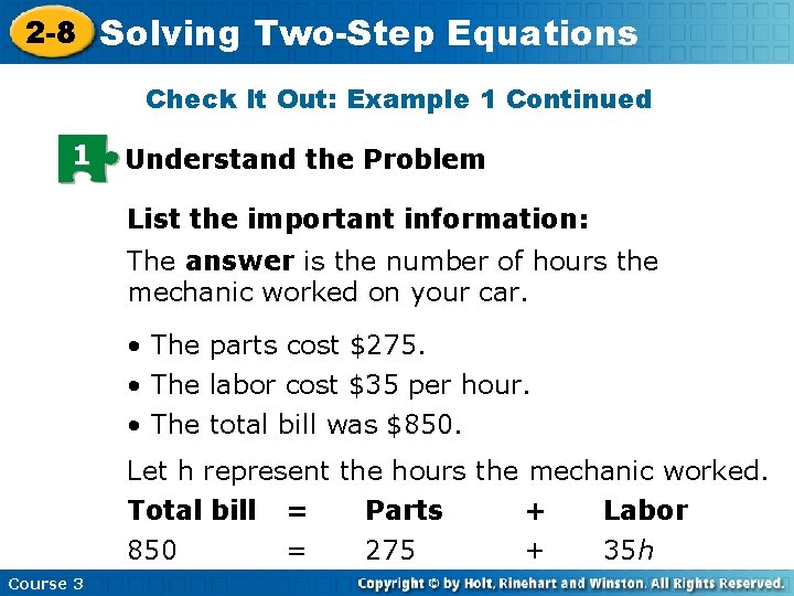 2 -8 Solving Two-Step Equations Check It Out: Example 1 Continued 1 Understand the