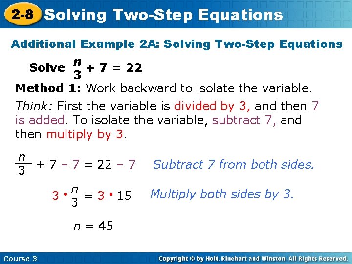 2 -8 Solving Two-Step Equations Additional Example 2 A: Solving Two-Step Equations n Solve