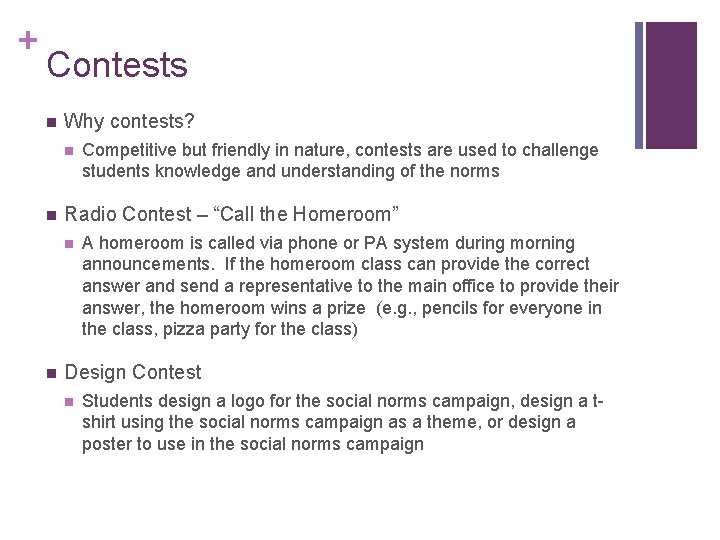 + Contests n Why contests? n n Radio Contest – “Call the Homeroom” n