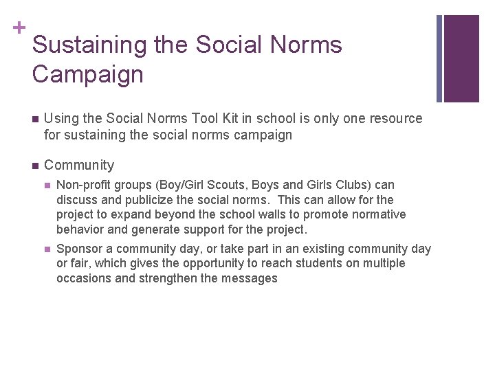 + Sustaining the Social Norms Campaign n Using the Social Norms Tool Kit in