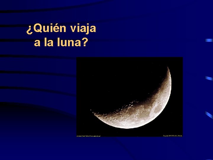 ¿Quién viaja a la luna? 