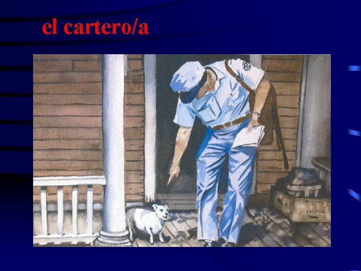 el cartero/a 