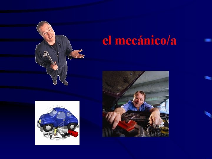 el mecánico/a 