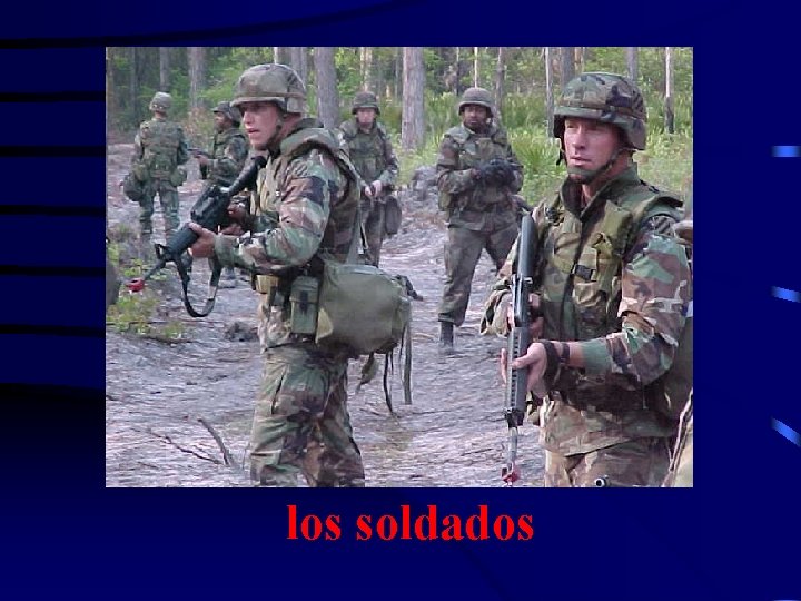 los soldados 