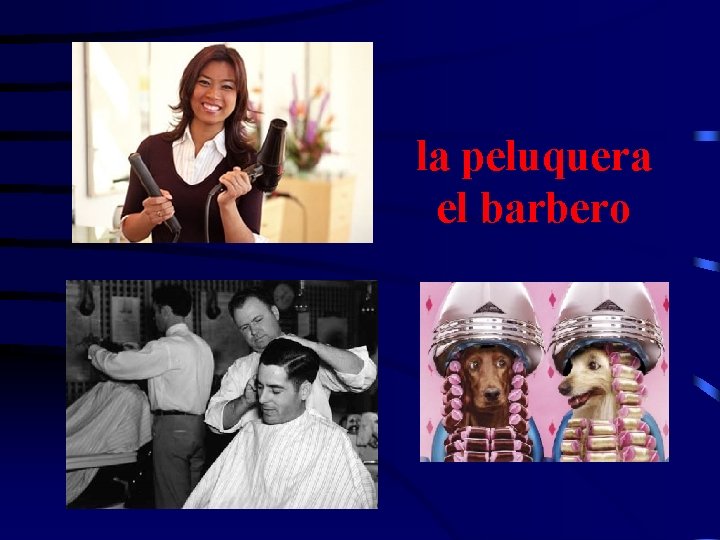 la peluquera el barbero 