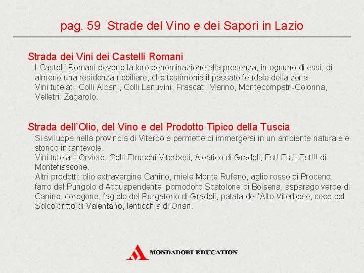 pag. 59 Strade del Vino e dei Sapori in Lazio Strada dei Vini dei
