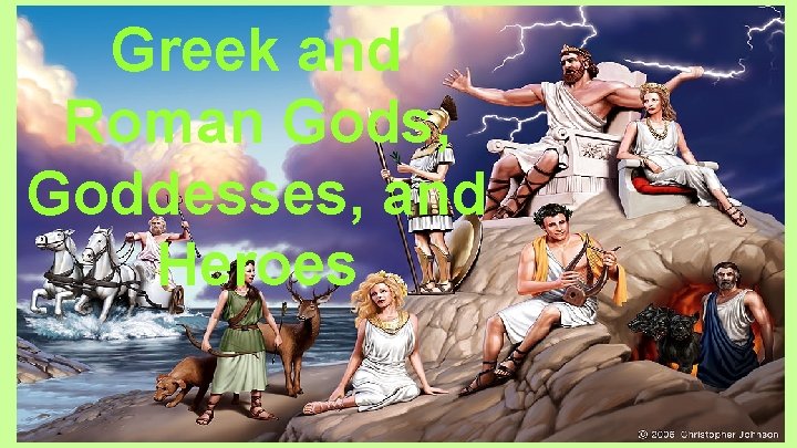 Greek and Roman Gods, Goddesses, and Heroes 