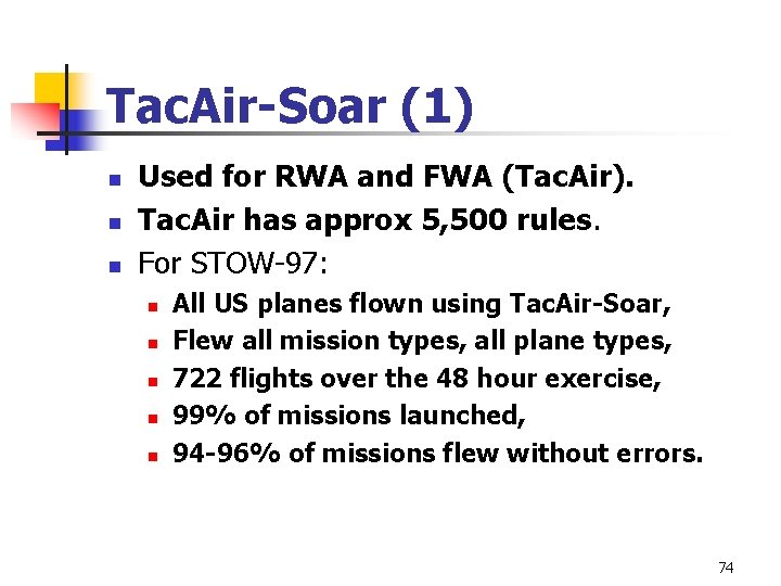 Tac. Air-Soar (1) n n n Used for RWA and FWA (Tac. Air). Tac. Tac. Air-Soar (1) n n n Used for RWA and FWA (Tac. Air). Tac.