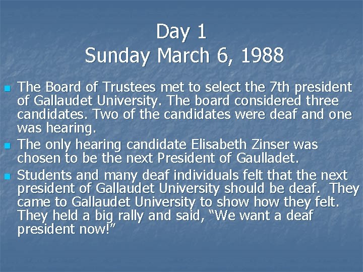Day 1 Sunday March 6, 1988 n n n The Board of Trustees met