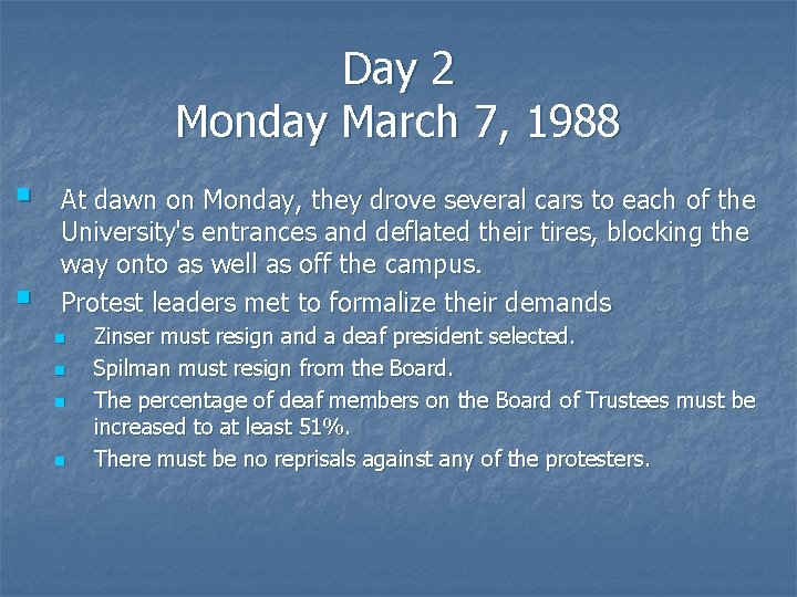 Day 2 Monday March 7, 1988 § § At dawn on Monday, they drove