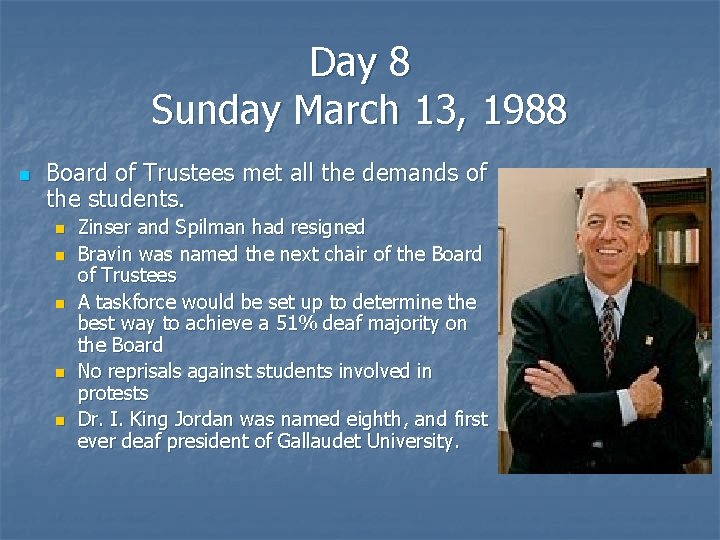 Day 8 Sunday March 13, 1988 n Board of Trustees met all the demands