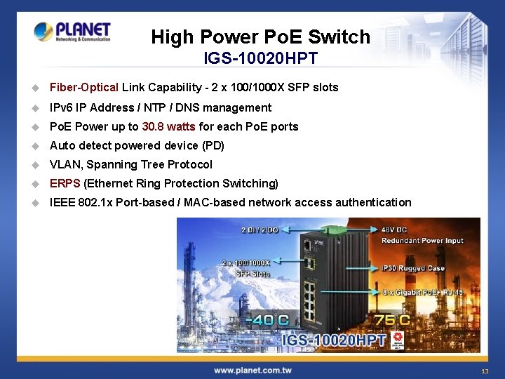 High Power Po. E Switch IGS-10020 HPT u Fiber-Optical Link Capability - 2 x