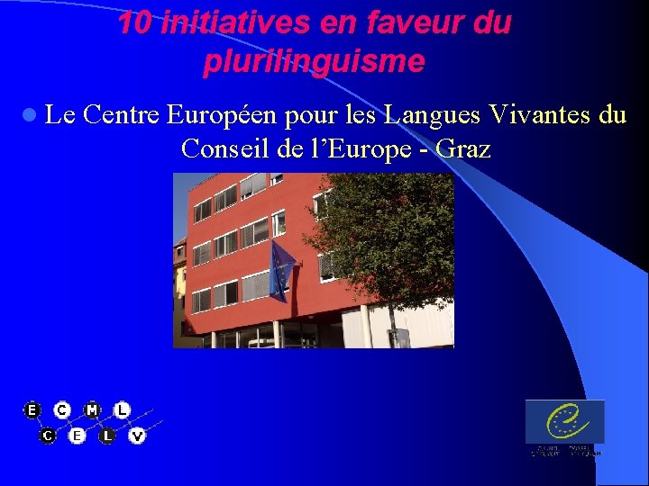 10 initiatives en faveur du plurilinguisme l Le Centre Européen pour les Langues Vivantes