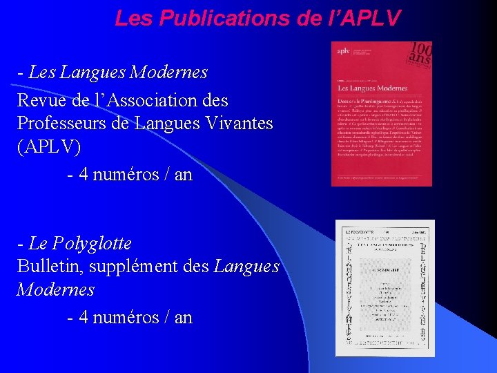 Les Publications de l’APLV - Les Langues Modernes Revue de l’Association des Professeurs de Les Publications de l’APLV - Les Langues Modernes Revue de l’Association des Professeurs de