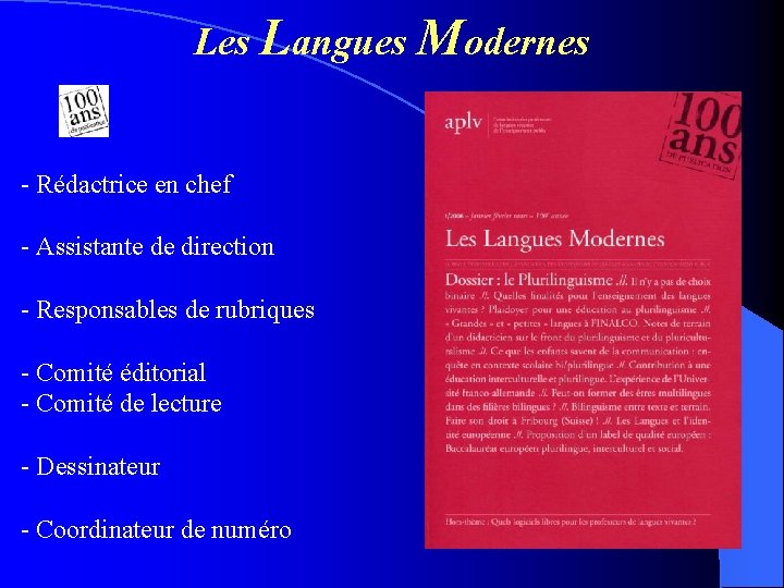 Les Langues Modernes - Rédactrice en chef - Assistante de direction - Responsables de