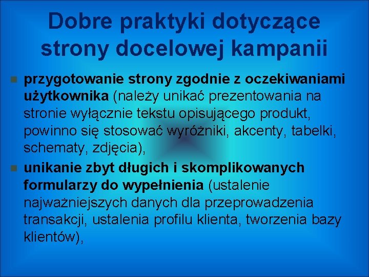 Dobre praktyki dotyczące strony docelowej kampanii przygotowanie strony zgodnie z oczekiwaniami użytkownika (należy unikać