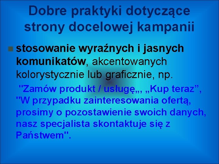 Dobre praktyki dotyczące strony docelowej kampanii stosowanie wyraźnych i jasnych komunikatów, akcentowanych kolorystycznie lub