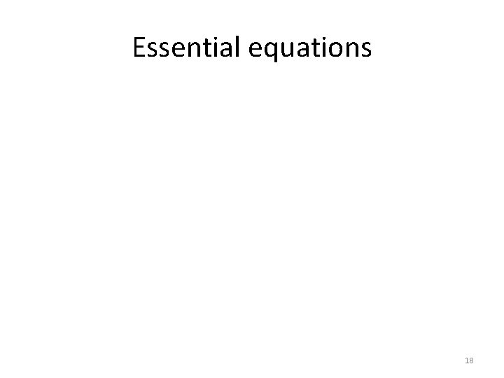 Essential equations 18 