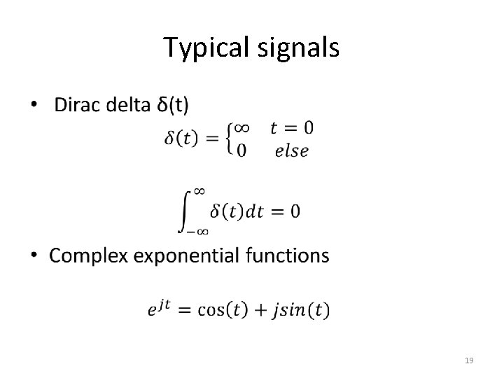 Typical signals • 19 
