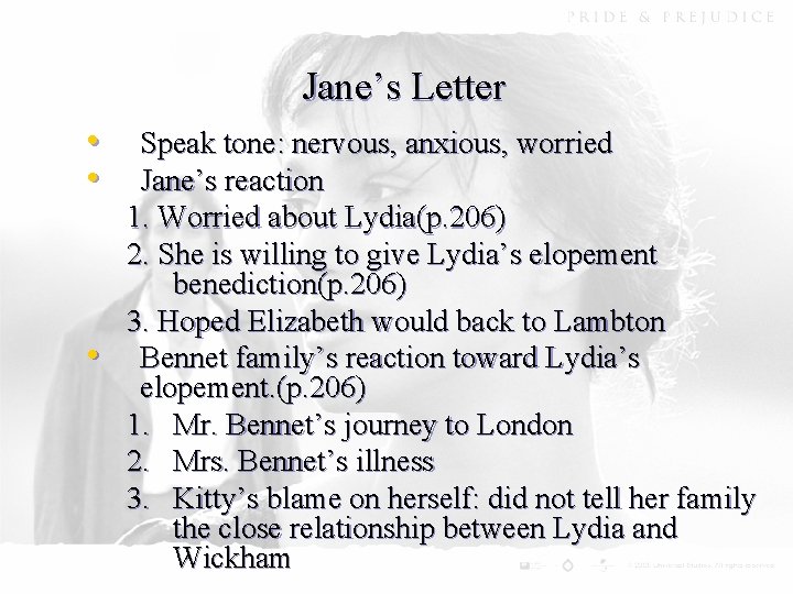 Jane’s Letter • • • Speak tone: nervous, anxious, worried Jane’s reaction 1. Worried