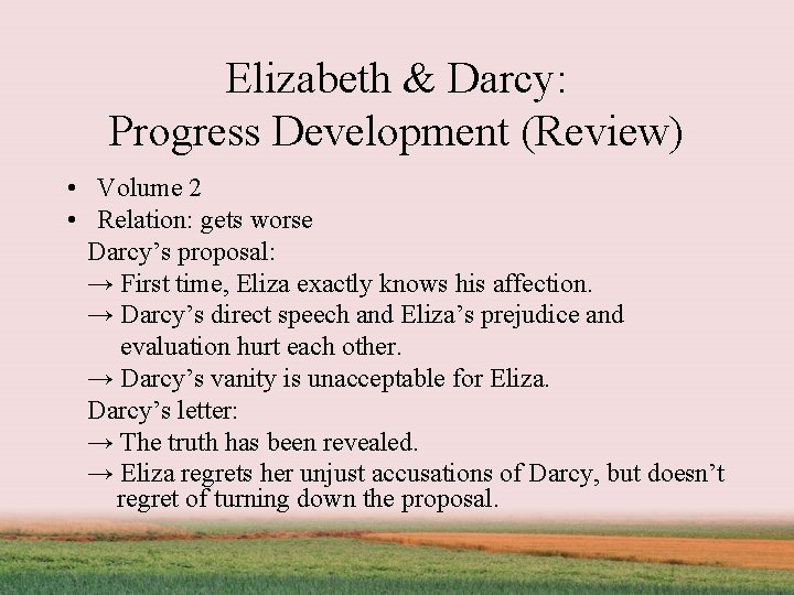 Elizabeth & Darcy: Progress Development (Review) • Volume 2 • Relation: gets worse Darcy’s