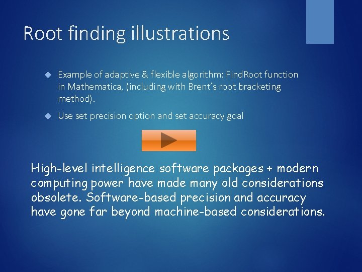 Root finding illustrations Example of adaptive & flexible algorithm: Find. Root function in Mathematica,