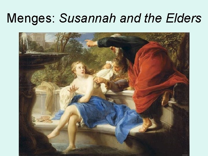 Menges: Susannah and the Elders 