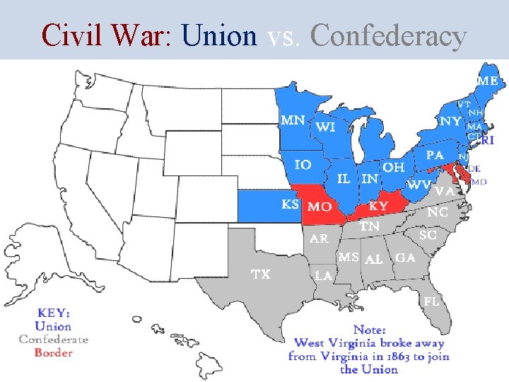 Civil War: Union vs. Confederacy 