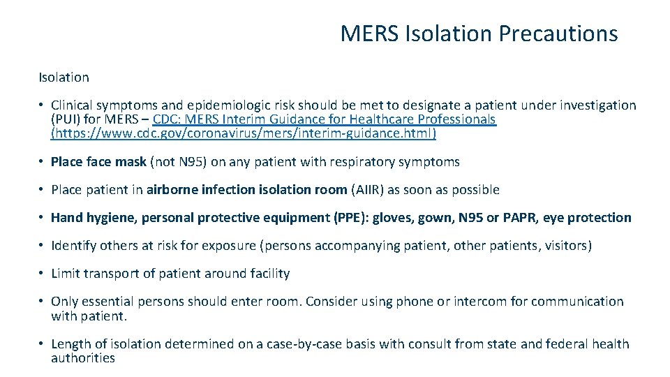 MERS Isolation Precautions Isolation • Clinical symptoms and epidemiologic risk should be met to