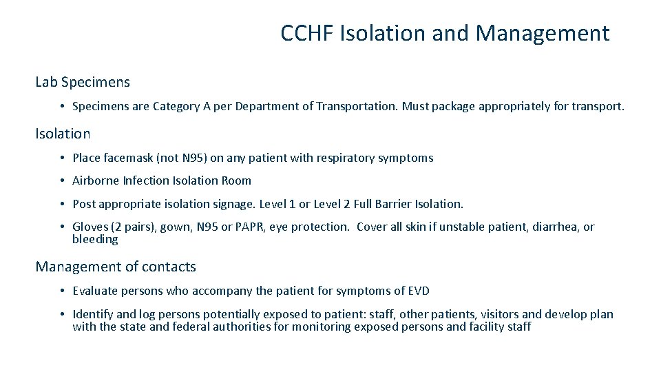 CCHF Isolation and Management Lab Specimens • Specimens are Category A per Department of