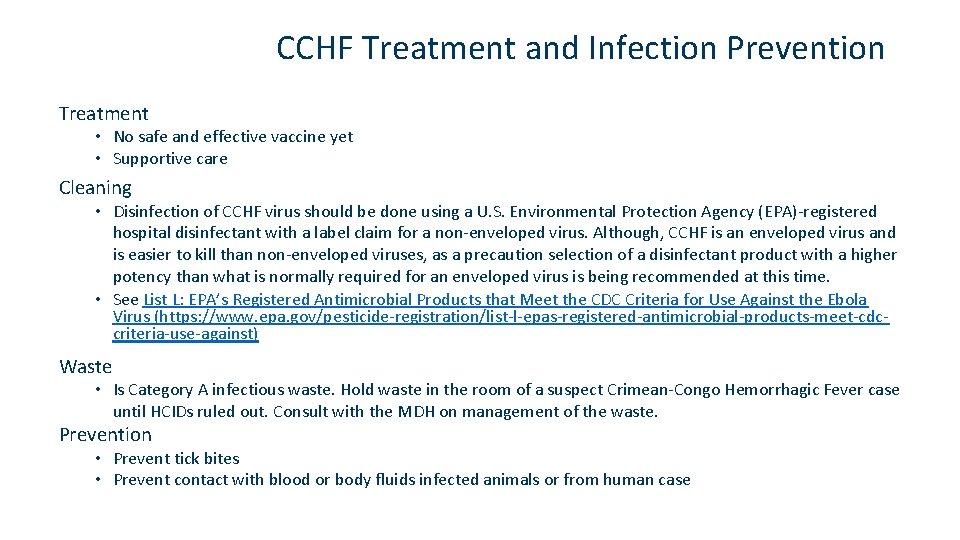 CCHF Treatment and Infection Prevention Treatment • No safe and effective vaccine yet •