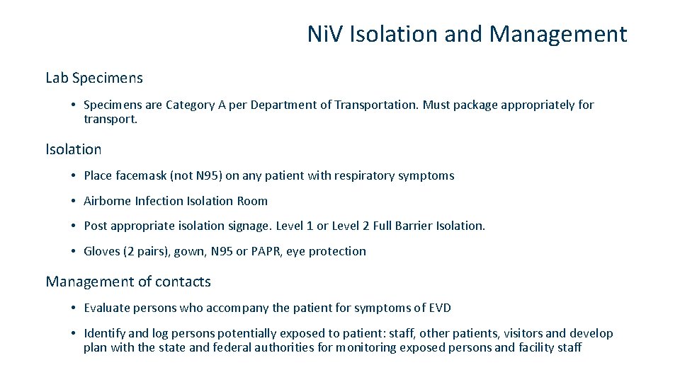 Ni. V Isolation and Management Lab Specimens • Specimens are Category A per Department