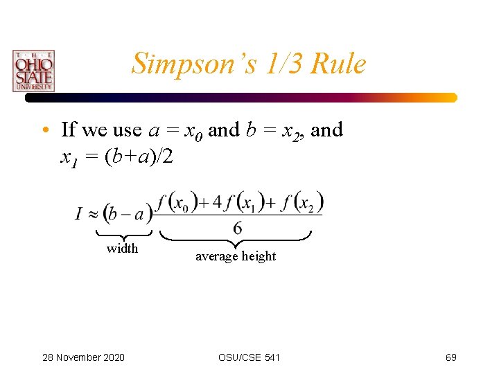 Simpson’s 1/3 Rule • If we use a = x 0 and b =