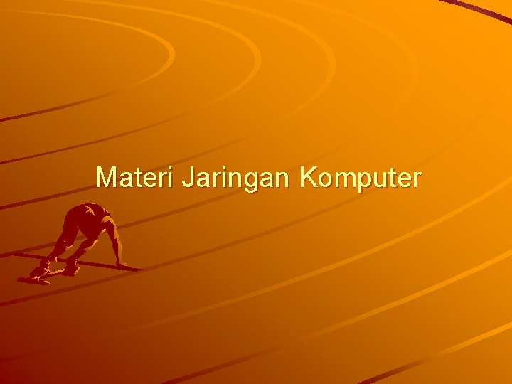 Materi Jaringan Komputer 