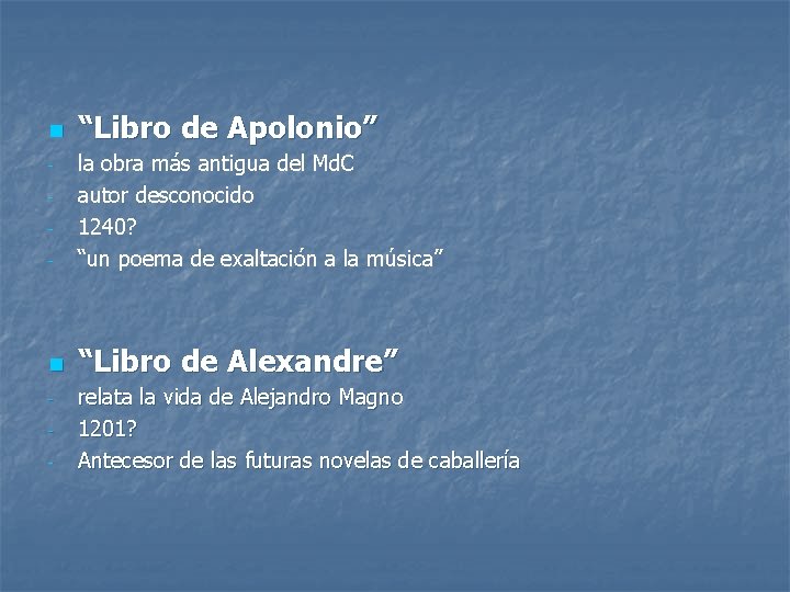 n “Libro de Apolonio” - la obra más antigua del Md. C autor desconocido n “Libro de Apolonio” - la obra más antigua del Md. C autor desconocido