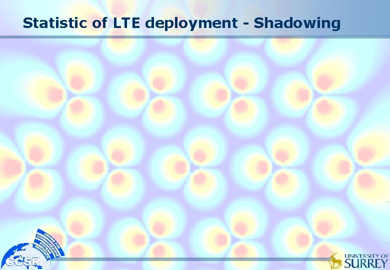 Statistic of LTE deployment - Shadowing 