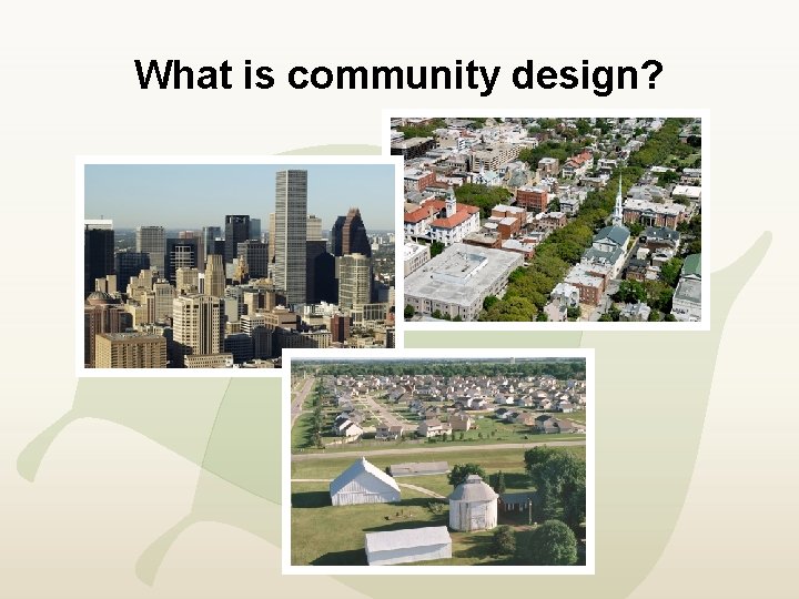 What is community design? 