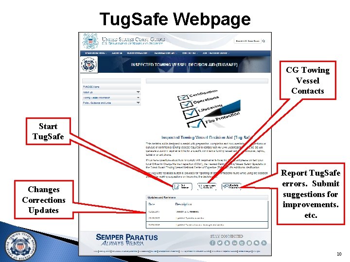 Tug. Safe Webpage CG Towing Vessel Contacts Start Tug. Safe Changes Corrections Updates Report