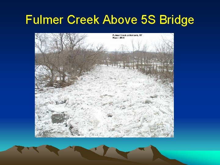 Fulmer Creek Above 5 S Bridge 