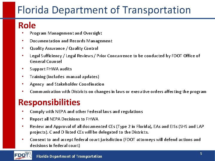 Florida Department of Transportation Role • Program Management and Oversight • Documentation and Records