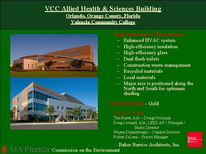 VCC Allied Health & Sciences Building Orlando, Orange County, Florida Valencia Community College •