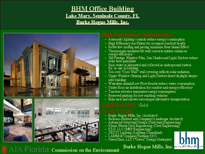 BHM Office Building Lake Mary, Seminole County, FL Burke Hogue Mills, Inc. High Performance