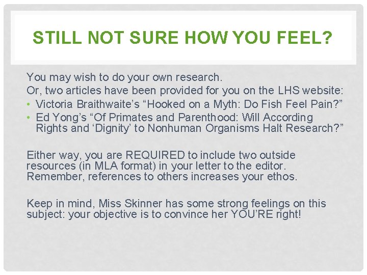 STILL NOT SURE HOW YOU FEEL? You may wish to do your own research.
