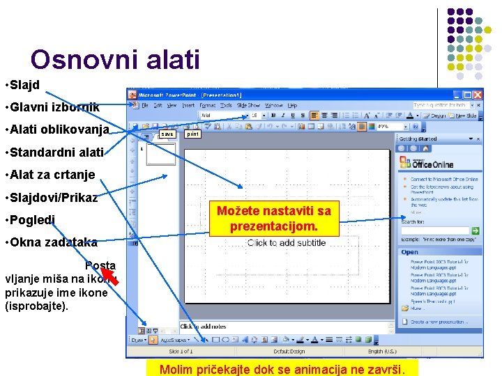 Osnovni alati • Slajd • Glavni izbornik • Alati oblikovanja save print • Standardni