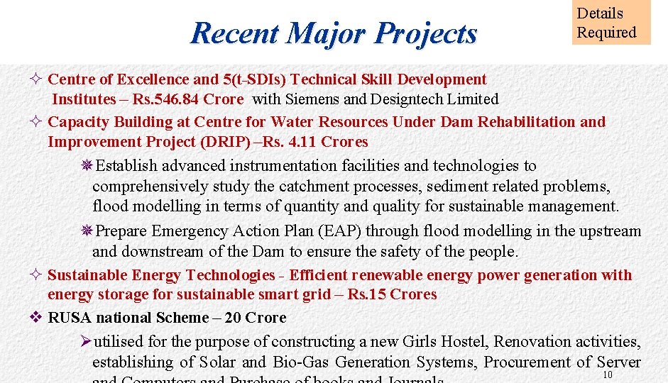 Recent Major Projects Details Required ² Centre of Excellence and 5(t-SDIs) Technical Skill Development