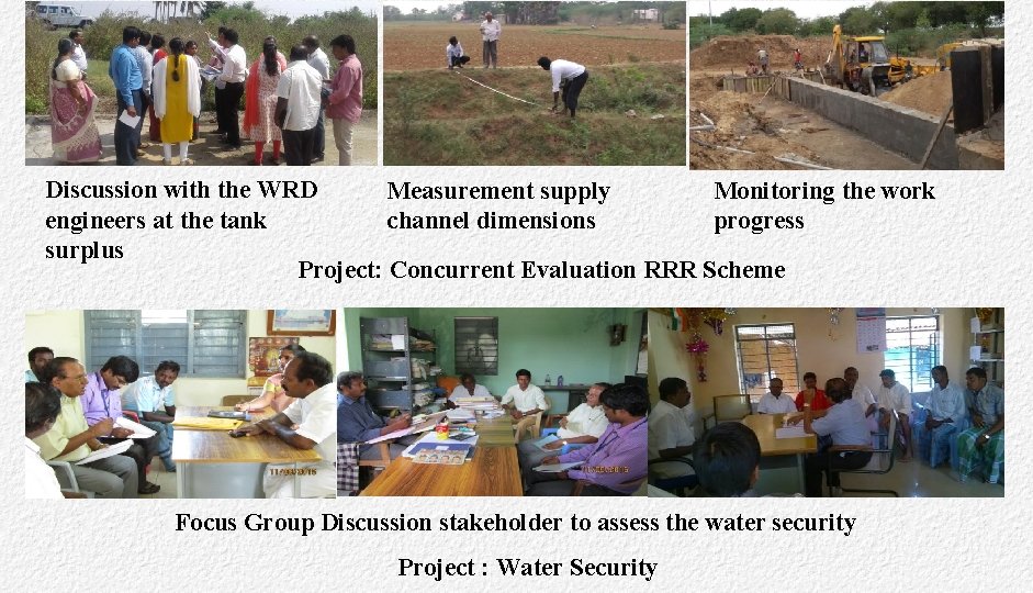 Discussion with the WRD Measurement supply Monitoring the work engineers at the tank channel