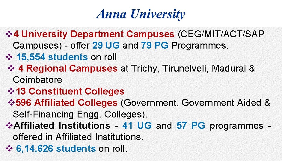 Anna University v 4 University Department Campuses (CEG/MIT/ACT/SAP Campuses) - offer 29 UG and