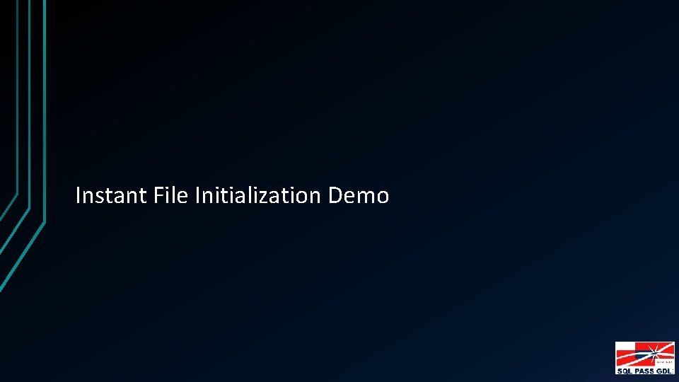 Instant File Initialization Demo 