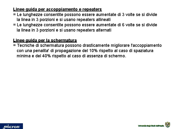 Linee guida per accoppiamento e repeaters = Le lunghezze consentite possono essere aumentate di Linee guida per accoppiamento e repeaters = Le lunghezze consentite possono essere aumentate di