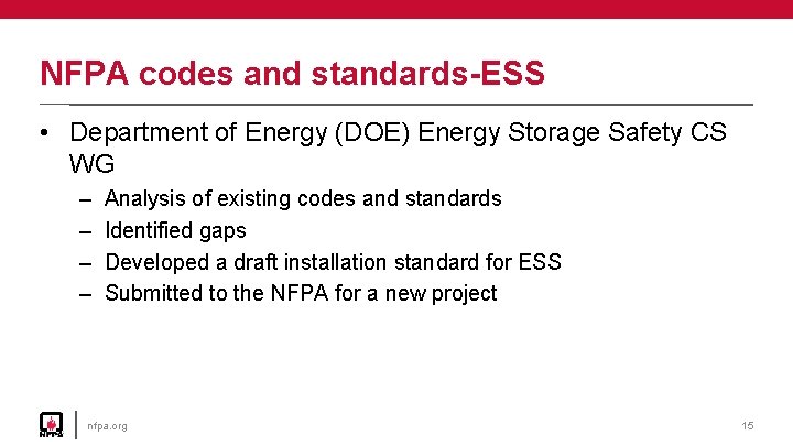 NFPA codes and standards-ESS • Department of Energy (DOE) Energy Storage Safety CS WG